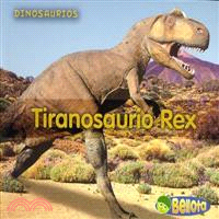 Tiranosaurio Rex / Tyrannosaurus Rex