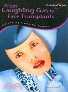 From Laughing Gas to Face Transplants: Discovering Transplant Surgery