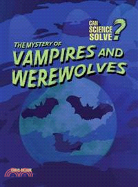 The Mystery of Vampires and Werewolves