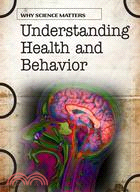 Understanding Health and Behavior