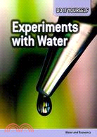 Experiments With Water: Water and Buoyancy