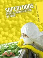 Superfoods: Genetic Modification of Foods