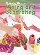 Mixing and Separating