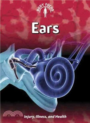 Ears ─ Injury, Illness, and Health