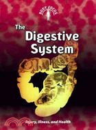 The Digestive System ─ Injury, Illness, and Health