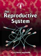 The Reproductive System ─ Injury, Illness, and Health