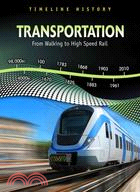 Transportation ─ From Walking to High-Speed Rail