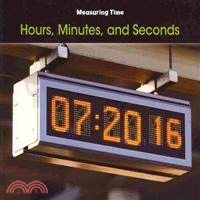 Hours, Minutes, and Seconds