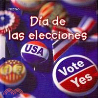 Dia de las elecciones / Election Day