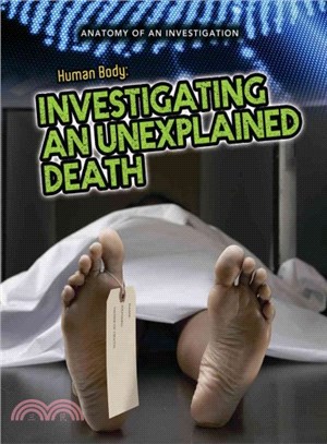 The Human Body ─ Investigating an Unexplained Death