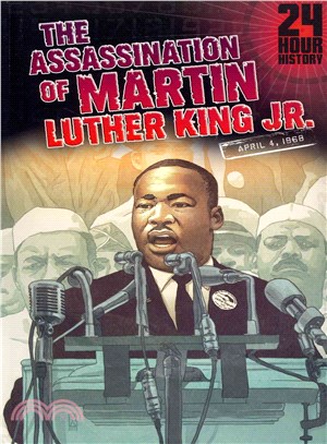 The Assassination of Martin Luther King, Jr ─ April 4, 1968