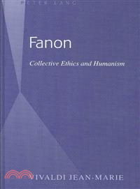 Fanon―Collective Ethics and Humanism
