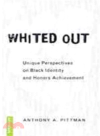 Whited Out: Unique Perspectives on Black Identity and Honors Achievement