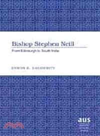 Bishop Stephen Neill ─ From Edinburgh to South India