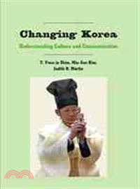 Changing Korea—Understanding Culture and Communication
