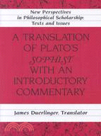 A Translation of Plato's Sophist With an Introductory Commentary