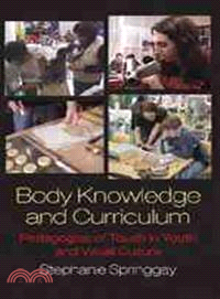 Body Knowledge and Curriculum: Pedagogies of Touch in Youth and Visual Culture