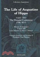 The Life of Augustine of Hippo—The Donatist Controversy (396 - 411): Memoire Ecclesiastique