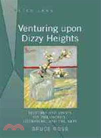 Venturing upon Dizzy Heights: Lectures and Essays on Philosophy, Literature, and the Arts