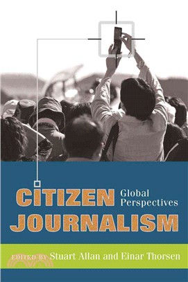 Citizen Journalism: Global Perspectives