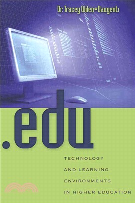 .edu: Technology and Learning Environments in Higher Education