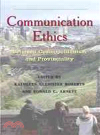 Communication Ethics: Between Cosmopolitanism and Provinciality