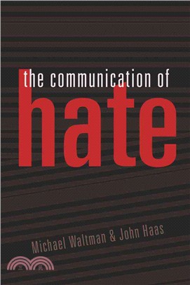 The Communication of Hate