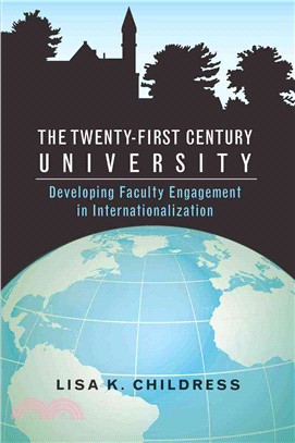 The Twenty-first Century University: Developing Faculty Engagement in Internationalization