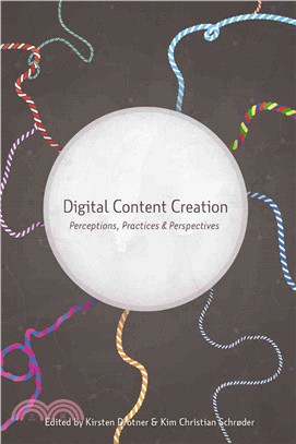 Digital Content Creation: Perceptions, Practices & Perspectives