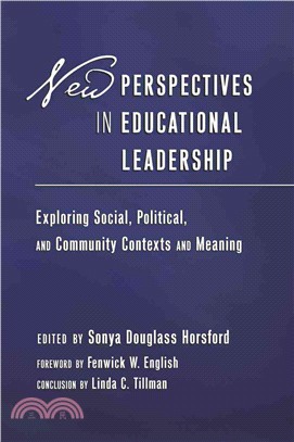 New Perspectives in Educational Leadership: Exploring Social, Political, and Community Contexts and Meaning