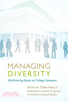 Managing Diversity: (Re)visioning Equity on College Campuses