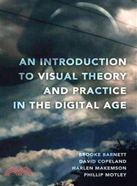 An Introduction to Visual Theory and Practice in the Digital Age