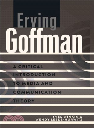 Erving Goffman ― A Critical Introduction to Media and Communication Theory