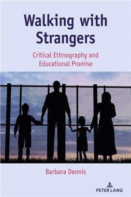 Walking with Strangers：Critical Ethnography and Educational Promise