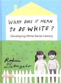 What Does It Mean to Be White?—Developing White Racial Literacy
