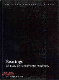 Bearings—An Essay on Fundamental Philosophy