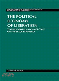 The Political Economy of Liberation ─ Thomas Sowell and James Cone on the Black Experience