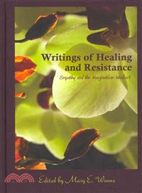 Writings of Healing and Resistance ─ Empathy and the Imagination-Intellect