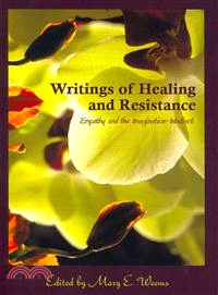 Writings of Healing and Resistance ─ Empathy and the Imagination-Intellect