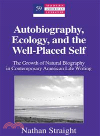 Autobiography, Ecology, and the Well-Placed Self