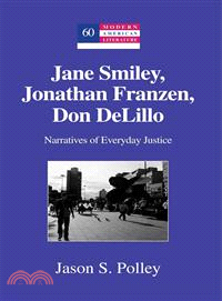 Jane Smiley, Jonathan Franzen, Don Delillo