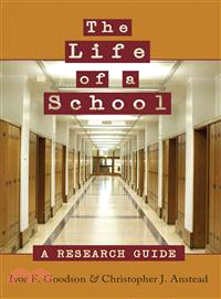 The Life of a School—A Research Guide