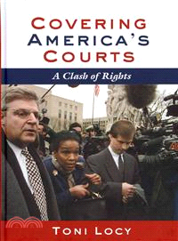 Covering America??Courts—A Clash of Rights