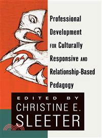 Professional Development for Culturally Responsive and Relationship-Based Pedagogy