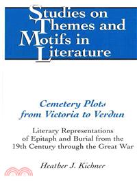 Cemetery Plots from Victoria to Verdun ─ Literary Representations of Epitaph and Burial from the 19th Century Through the Great War