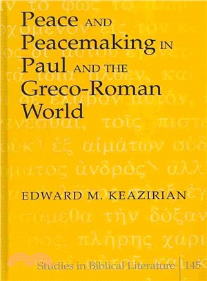 Peace and Peacemaking in Paul and the Greco-roman World