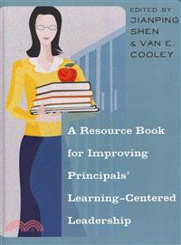 A Resource Book for Improving Principals' Learning-centered Leadership