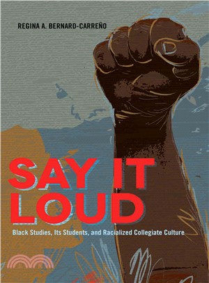 Say It Lous ― Black Studies, Its' Students, and Racialized Collegiate Culture