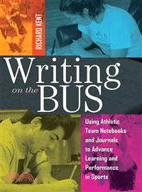 Writing on the Bus—Using Athletic Team Notebooks and Journals to Advance Learning and Performance in Sports