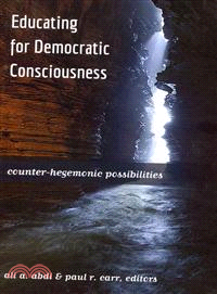 Educating for Democratic Consciousness—Counter-Hegemonic Possibilities